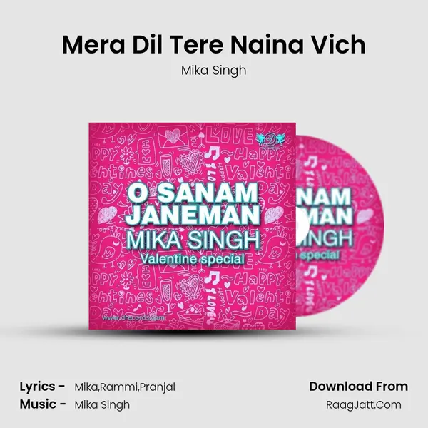 Mera Dil Tere Naina Vich MP3 Song by Mika Singh Cover