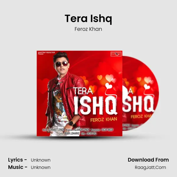 Tera Ishq MP3 Song by Feroz Khan Cover