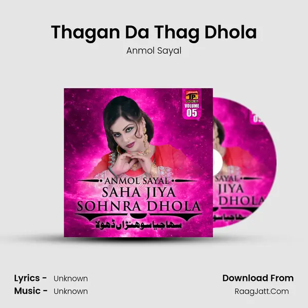 Thagan Da Thag Dhola MP3 Song by Anmol Sayal Cover