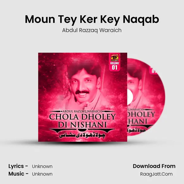 Moun Tey Ker Key Naqab MP3 Song by Abdul Razzaq Waraich Cover