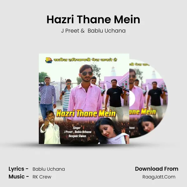 Hazri Thane Mein MP3 Song by J Preet Cover