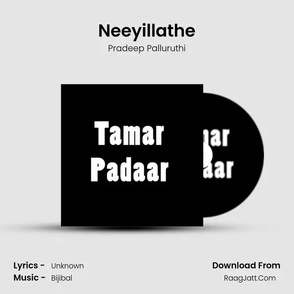 Neeyillathe MP3 Song by Pradeep Palluruthi Cover