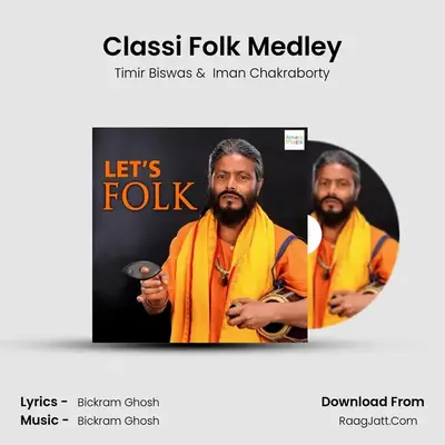 Classi Folk Medley MP3 Song by Timir Biswas Cover