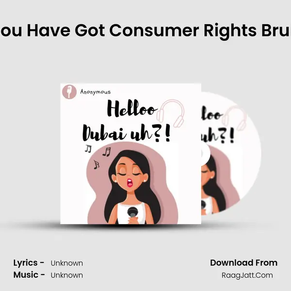You Have Got Consumer Rights Bruh MP3 Song by  Cover