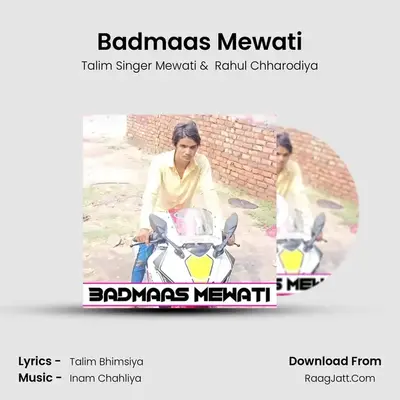 Badmaas Mewati - Talim Singer Mewati