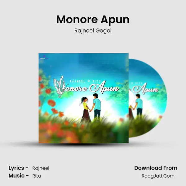 Monore Apun - Rajneel Gogoi