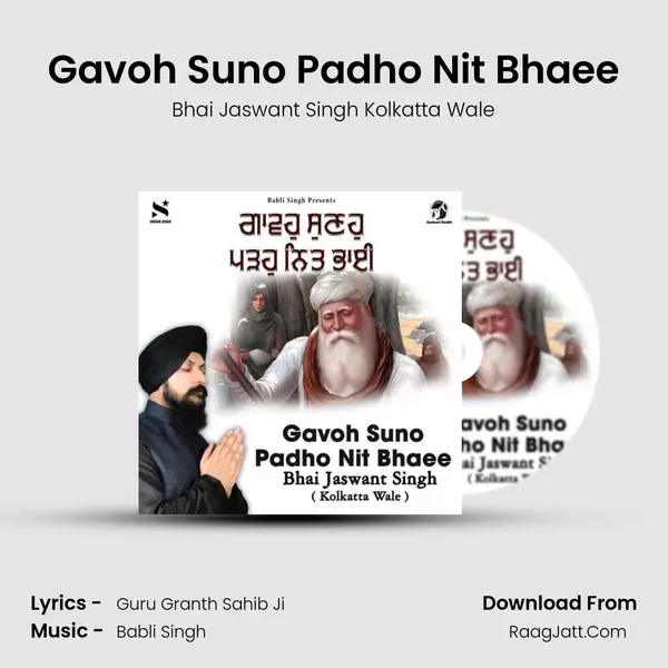 Gavoh Suno Padho Nit Bhaee Cover