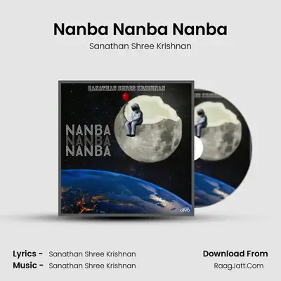 Nanba Nanba Nanba - Sanathan Shree Krishnan