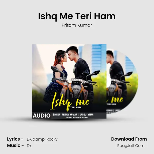 Ishq Me Teri Ham mp3 song