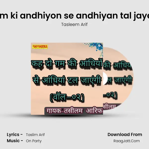 Kah do gam ki andhiyon se andhiyan tal jayengi vol 02 Cover