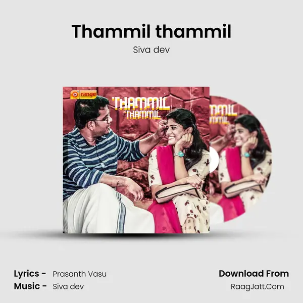 Thammil thammil - Siva dev