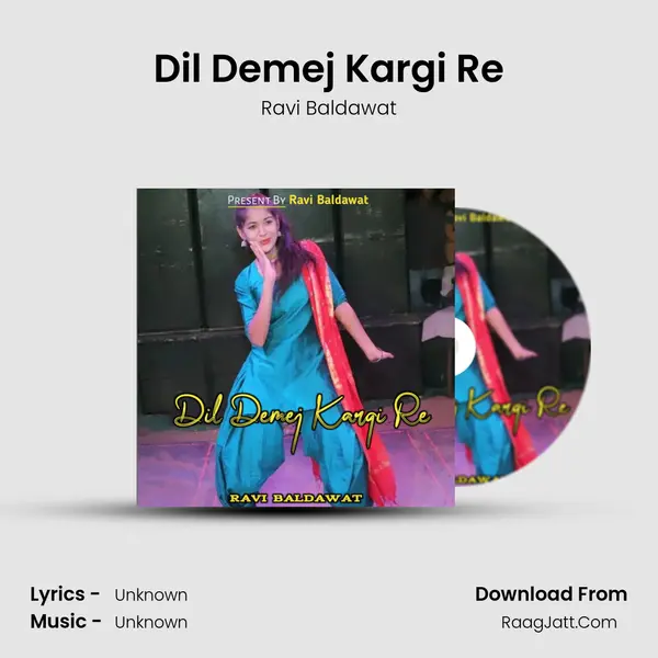 Dil Demej Kargi Re mp3 song