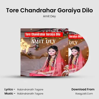 Tore Chandrahar Goraiya Dilo mp3 song