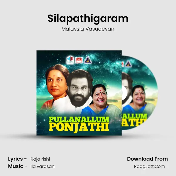 Silapathigaram MP3 Song by Malaysia Vasudevan Cover