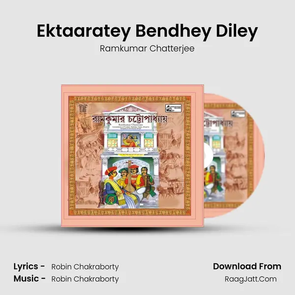 Ektaaratey Bendhey Diley MP3 Song by Ramkumar Chatterjee Cover