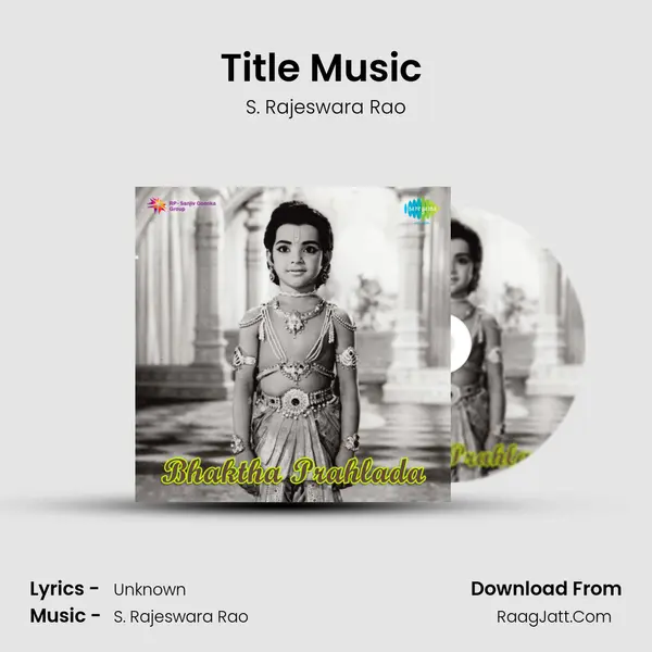 Title Music (Bhaktha Prahlaada) MP3 Song by S. Rajeswara Rao Cover
