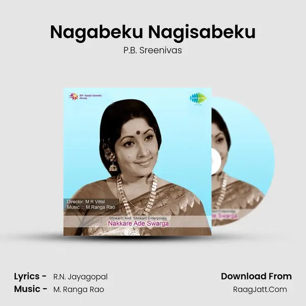 Nagabeku Nagisabeku MP3 Song by P.B. Sreenivas Cover