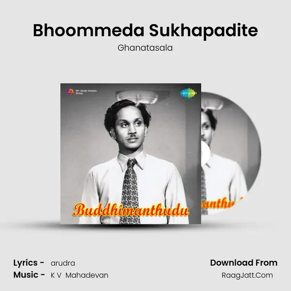 Bhoommeda Sukhapadite MP3 Song by Ghanatasala Cover