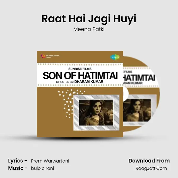 Raat Hai Jagi Huyi mp3 song