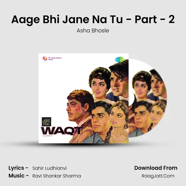 Aage Bhi Jane Na Tu - Part - 2 MP3 Song by Asha Bhosle Cover