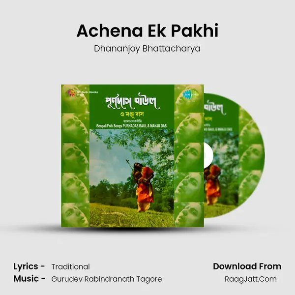 Achena Ek Pakhi MP3 Song by Dhananjoy Bhattacharya Cover