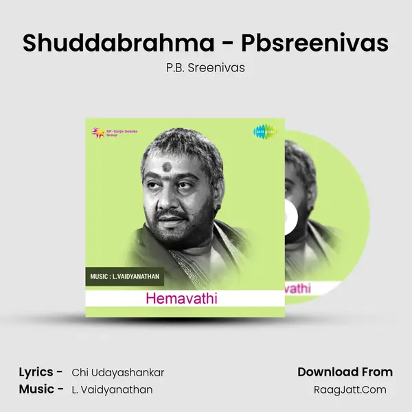 Shuddabrahma - Pbsreenivas MP3 Song by P.B. Sreenivas Cover
