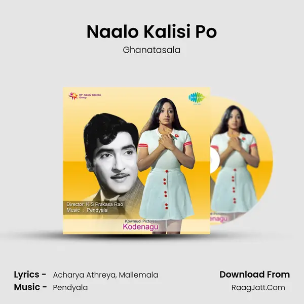 Naalo Kalisi Po MP3 Song by Ghanatasala Cover