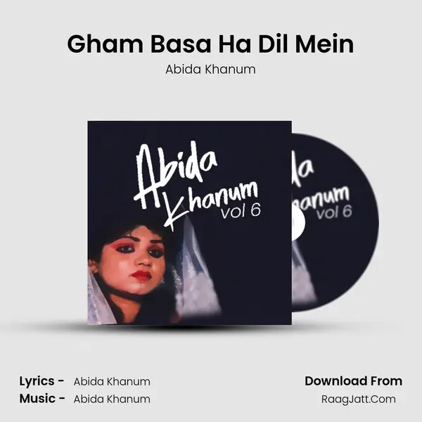 Gham Basa Ha Dil Mein mp3 song