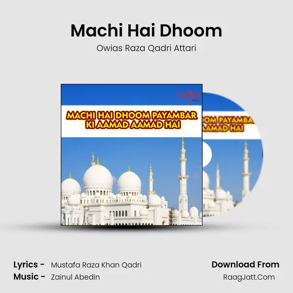 Machi Hai Dhoom MP3 Song by Owias Raza Qadri Attari Cover