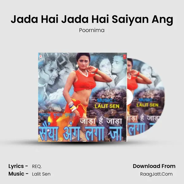 Jada Hai Jada Hai Saiyan Ang MP3 Song by Poornima Cover