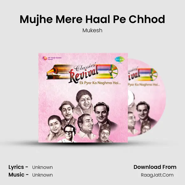 Mujhe Mere Haal Pe Chhod MP3 Song by Mukesh Cover