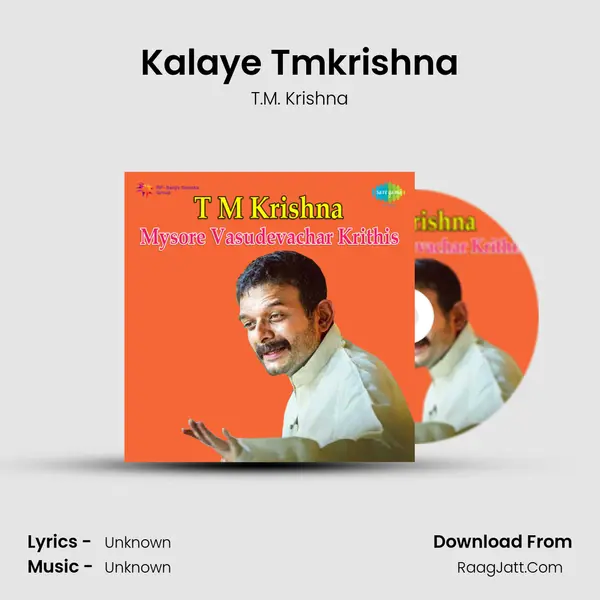 Kalaye Tmkrishna MP3 Song by T.M. Krishna Cover