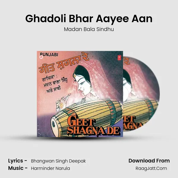 Ghadoli Bhar Aayee Aan MP3 Song by Madan Bala Sindhu Cover