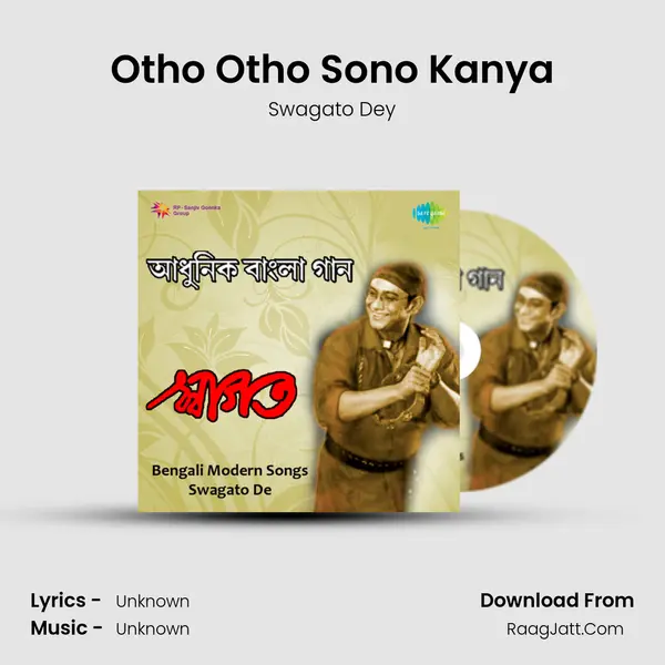 Otho Otho Sono Kanya MP3 Song by Swagato Dey Cover