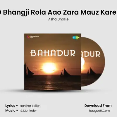 O Bhangji Rola Aao Zara Mauz Karen MP3 Song by Asha Bhosle Cover