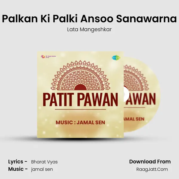 Palkan Ki Palki Ansoo Sanawarna MP3 Song by Lata Mangeshkar Cover