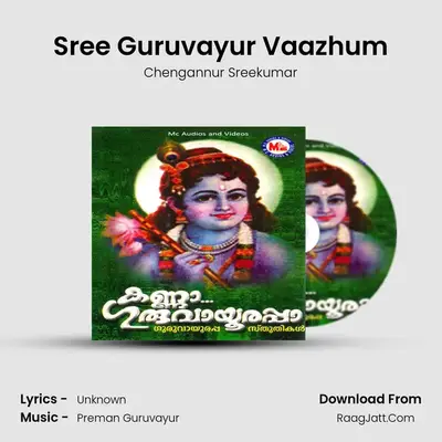 Sree Guruvayur Vaazhum MP3 Song by Chengannur Sreekumar Cover