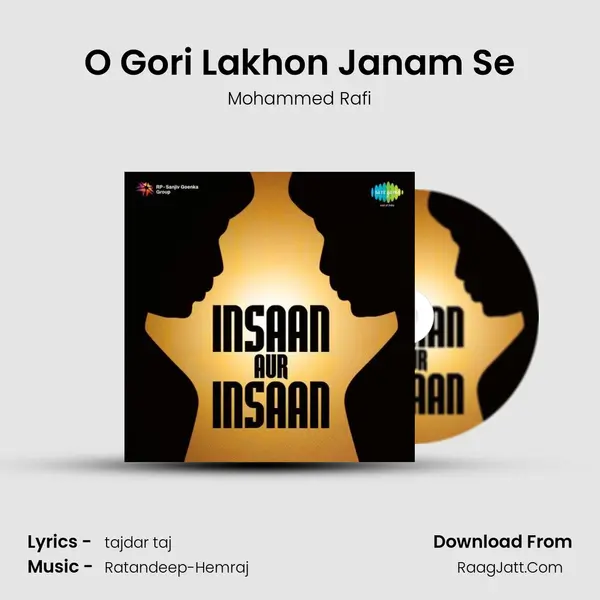 O Gori Lakhon Janam Se MP3 Song by Mohammed Rafi Cover