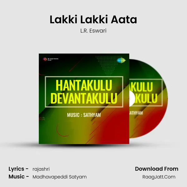 Lakki Lakki Aata MP3 Song by L.R. Eswari Cover