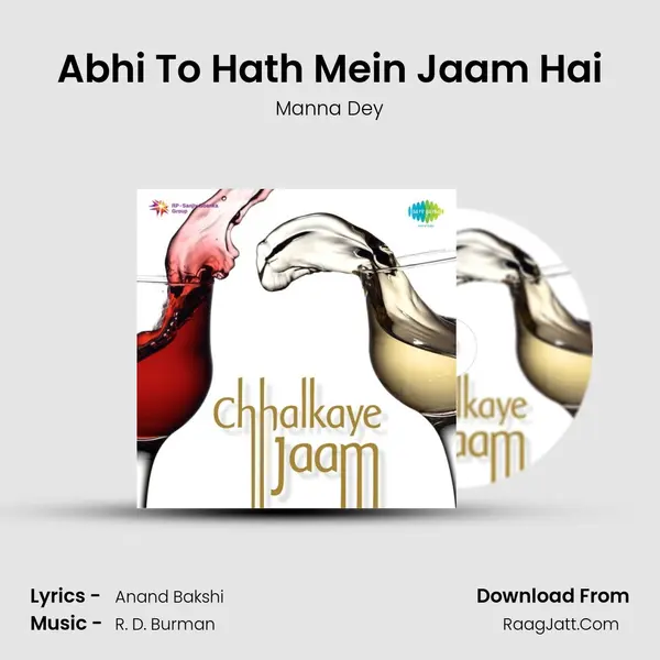 Abhi To Hath Mein Jaam Hai MP3 Song by Manna Dey Cover