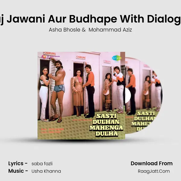 Aaj Jawani Aur Budhape With Dialogue MP3 Song by Asha Bhosle Cover