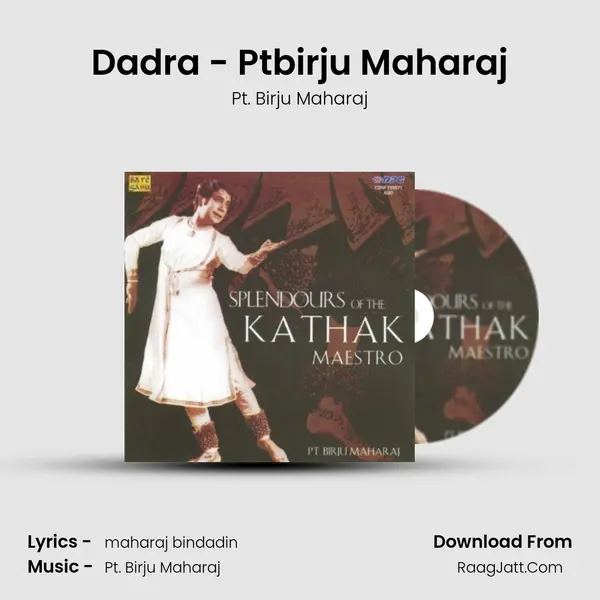 Dadra - Ptbirju Maharaj MP3 Song by Pt. Birju Maharaj Cover