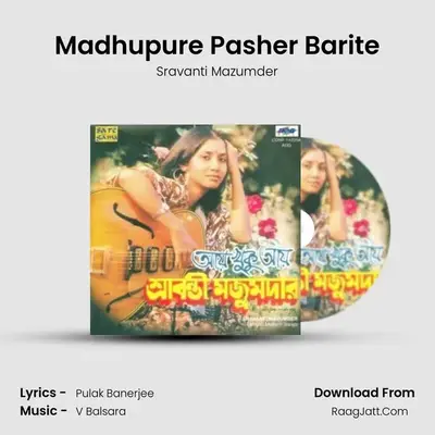 Madhupure Pasher Barite MP3 Song by Sravanti Mazumder Cover