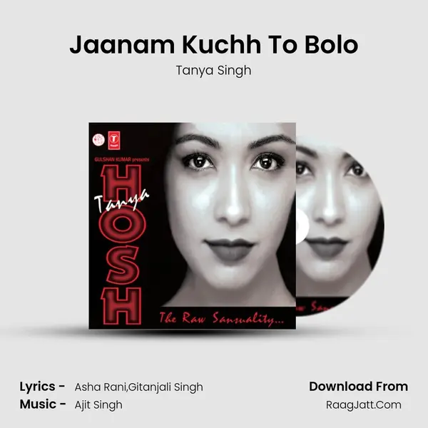 Jaanam Kuchh To Bolo MP3 Song by Tanya Singh Cover