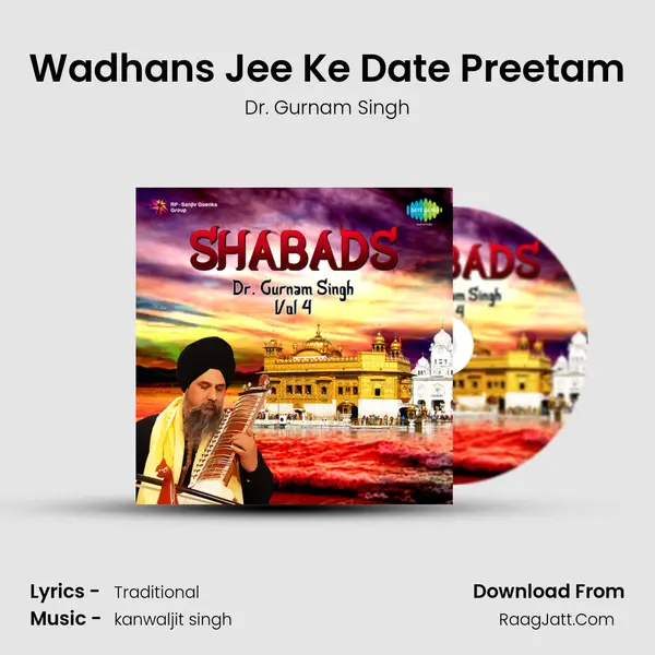 Wadhans Jee Ke Date Preetam MP3 Song by Dr. Gurnam Singh Cover