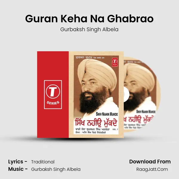 Guran Keha Na Ghabrao MP3 Song by Gurbaksh Singh Albela Cover