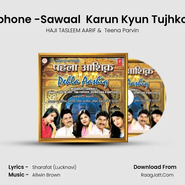 Kiya Kar Mujhko Telephone -Sawaal  Karun Kyun Tujhko Telephone -Jawaab MP3 Song by HAJI TASLEEM AARIF Cover