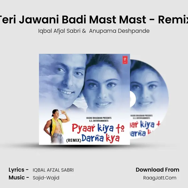 Teri Jawani Badi Mast Mast - Remix mp3 song