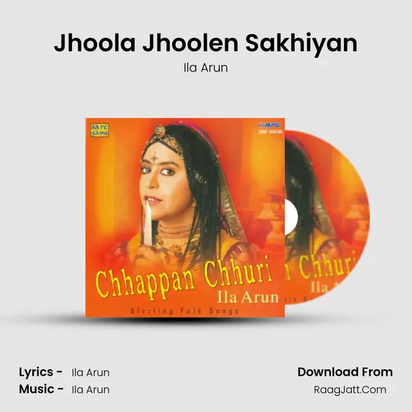 Jhoola Jhoolen Sakhiyan MP3 Song by Ila Arun Cover
