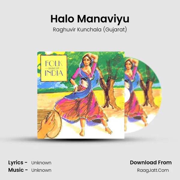 Halo Manaviyu MP3 Song by Raghuvir Kunchala (Gujarat) Cover